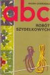 ABC ROBÓT SZYDEŁKOWYCH H. Gawrońska    szydełkowanie, dziewiarstwo, robótki domowe