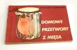 DOMOWE PRZETWORY Z MIĘSA W. Poszczepczyński
