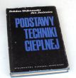 PODSTAWY TECHNIKI CIEPLNEJ  B. Stefanowski, J. Jasiewicz