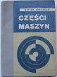 CZĘŚCI MASZYN  W. Surowiak