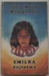 EMILKA DOJRZEWA  Lucy Maud Montgomery