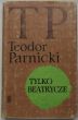TYLKO BEATRYCZE Teodor Parnicki