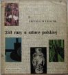 250 razy o sztuce polskiej  P.Trzeciak