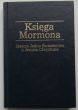 KSIĘGA MORMONA  Jeszcze jedno świadectwo o Jezusie Chrystusie