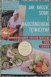 JAK RADZIĆ SOBIE Z NADCIŚNIENIEM TĘTNICZYM?