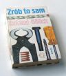 ZRÓB TO SAM  Roland Goock