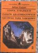 ZESPÓŁ JURAJSKICH PARKÓW KRAJOBRAZOWYCH Ojcowski Park Narodowy przewodnik Julian Znikow