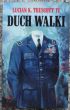 DUCH WALKI   Lucian K. Truscott