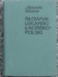 Słownik Lekarski Łacińsko - Polski   J. Babecki, S. Bober