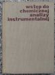 Wstęp do chemicznej analizy instrumentalnej  E. J. Bair