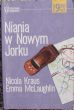 NIANIA W NOWYM JORKU  Nicola Kraus Emma McLaughlin