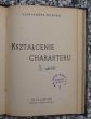 Kształcenie charakteru  Aleksander Korewa   (Ojciec Marian Pirożyński )