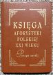 Księga aforystyki polskiej XXI wieku   D i W. Masłowscy