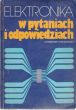 ELEKTRONIKA W PYTANIACH I ODPOWIEDZIACH   J. Chabłowski, W. Skolimowski
