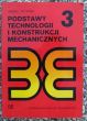 Podstawy technologii i konstrukcji mechanicznych  Andrzej Potyński