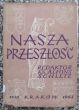 NASZA PRZESZŁOŚĆ nr XVIII  rok 1963