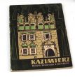 KAZIMIERZ   miasto polskiego renesansu  L. Pietrzak