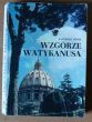 WZGÓRZE WATYKANUSA   K. Sidor