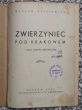 ZWIERZYNIEC POD KRAKOWEM I JEGO ZABYTKI HISTORYCZNE  W. Dutkiewicz