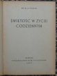 Świętość w życiu codziennym  dr. M.A. Nailis
