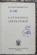 Latorośle Afrykańskie    ks. Alojzy Majewski P.S.M
