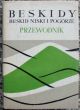 BESKIDY  Beskid Niski i Podgórze  przewodnik W. Krygowski