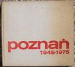 POZNAŃ 1945 - 1975    album     A. Olejnik
