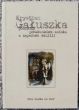 POMIEDZY POCAŁUNKIEM ANIOŁA A ZAPACHEM WANILII  Krystian Gałuszka