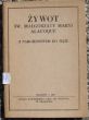 Żywot św Małgorzaty Maryi Alacoque    z nabożeństwem do tejże  1920