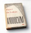Katolicyzm. Społeczne aspekty dogmatu    Henri de Lubac