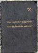 Was muß der Bergmann vom Holzschutz wissen?