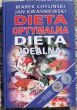 DIETA OPTYMALNA DIETA IDEALNA  M. Chyliński, Jan Kwaśniewski