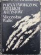 PÓŹNA TWÓRCZOŚĆ WIELKICH ARTYSTÓW   Mieczysław Wallis