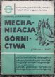 MECHANIZACJA GÓRNICTWA Materiały na konferencję 1967