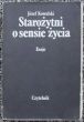 Starożytni o sensie życia   J. Kowalski