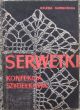 SERWETKI  konfekcja szydełkowa H. Gawrońska