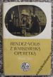 RENDEZ-VOUS z WARSZAWSKA OPERETKĄ  Witold Filler