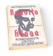 AUTOBIOGRAFIA RUDOLFA HOSSA  Komendanta Obozu Oświęcimskiego