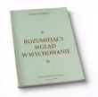 Rozumiejący wgląd w wychowanie  H. Kopiec
