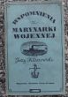 WSPOMNIENIA Z MARYNARKI WOJENNEJ  Jerzy Kłossowski