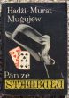 PAN ZE STAMBUŁU  Hadżi - Murat Mugujew