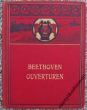 Sammtliche Ouverturen  von L. van Beethoven fur pianoforte solo Richard Kleinmichel