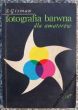 Fotografia barwna dla amatorów   S. Gisman