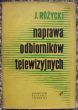 NAPRAWA ODBIORNIKÓW TELEWIZYJNYCH  J. Różycki