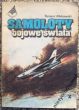 SAMOLOTY BOJOWE ŚWIATA   Tomasz Makowski