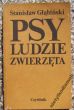 PSY LUDZIE ZWIERZĘTA  S. Głąbiński