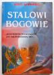 STALOWI BOGOWIE  Scott Gronmark