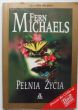 PEŁNIA ŻYCIA  Fern Michaels