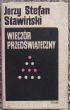 WIECZÓR PRZEDŚWIĄTECZNY  Jerzy Stefan Stawiński