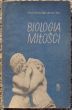 BIOLOGIA MIŁOŚCI  Ericj Schindel Anton Rot